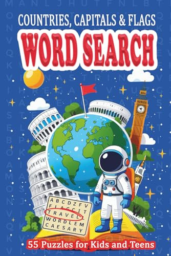 Countries, Capitals & Flags Word Search Book for Kids and Teens: Explore the World in 55 Fun Puzzles with Geography Facts on every page to boost learning (Fact Finders!)