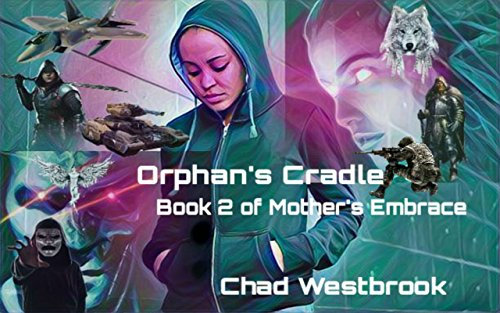 Orphan's Cradle: Book 2 of Mother's Embrace
