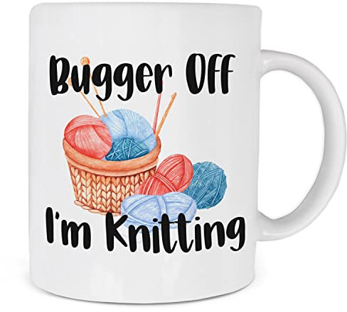 Funny Knitting Mug - Birthday Gift for Knitters, Bugger Off Mug, Knitting Gift for Women, Girls & Men