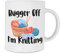Funny Knitting Mug - Birthday Gift for Knitters, Bugger Off Mug, Knitting Gift for Women, Girls & Men