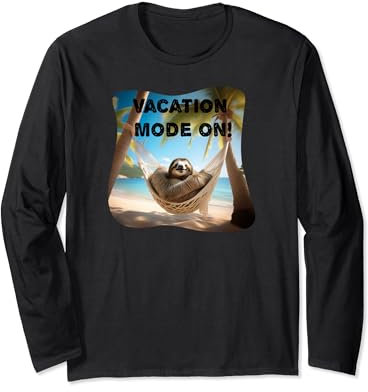 Vacation Mode on! Urlaub Dauerurlauber Urlaubsmodus an chill Langarmshirt