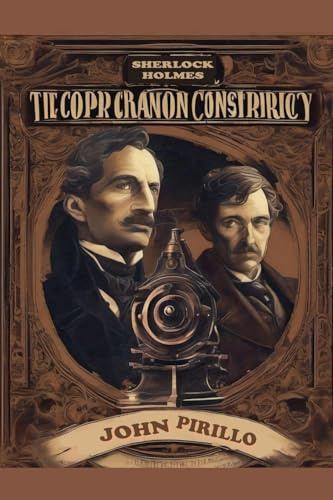 Sherlock Holmes, The Copper Cannon Conspiracy (Sherlock Holmes, Urban Fantasy Mystery Tales)