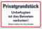 Privatgrundstück Betreten verboten Schild Hinweisschild PVC 300 x 200 x 3 mm Vorgebohrt B1-Zertifiziert