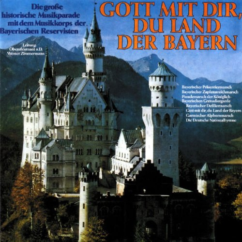Gott mit Dir,du Land der Bayer