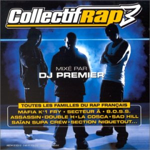 Collectif Rap 3 (Mixé Par Dj Premier)