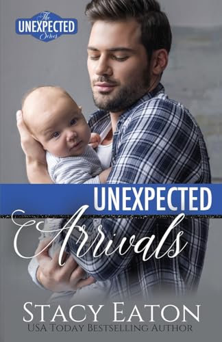 Unexpected Arrivals (The Unexpected Series, Band 2)