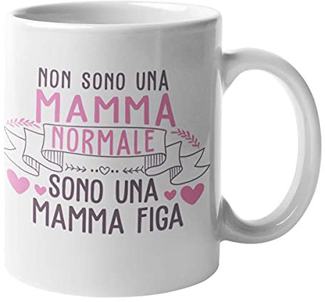 CHEMAGLIETTE! Tazza Stampata Divertente Idea Regalo Festa Della Mamma Mug Simpatica Mamma Figa