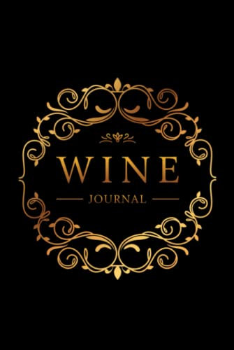 Wine Journal: Wine Tasting Notebook & Diary | Elegant Gold and Black Design