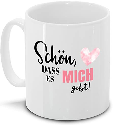 Kaffee-Tasse mit witzigem Spruch – Schön, dass es mich gibt | Lustige Spruch-Tasse für Arbeit, Büro und als Geschenkidee