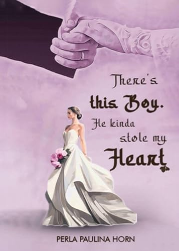 There's this Boy. He Kinda stole my Heart