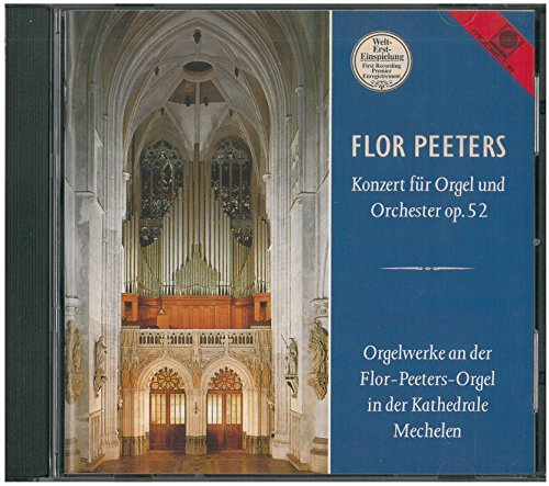 Orgelkonzert Op.52 / Orgelwerke