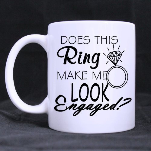 11 ounce- Funny Neuheit Does dieser Ring Make Me Look Engaged weiß Keramik Kaffee Tasse, Funny Hochzeit Verlobungsring Geschenk Tasse