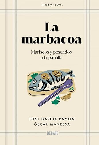 La marbacoa (Mesa y mantel): Mariscos y pescados a la parrilla (Cocina)
