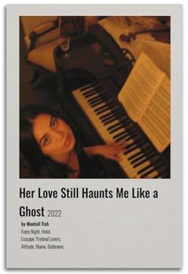 Montell Fish Musikalbum Her Love Still Haunts Me Like A Ghost, Poster, Leinwand-Kunstdruck, Pop-Musikalbum, Druck, Kunstalbum, Wohnzimmer, Heimdekoration, Kunst, 20 x 30 cm, ungerahmt, 27