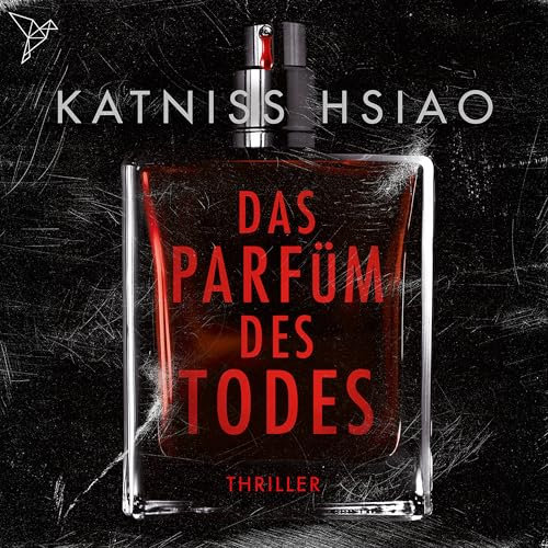 Kapitel 18 - Das Parfüm des Todes