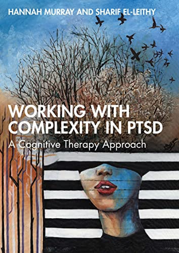 Working with Complexity in PTSD: A Cognitive Therapy Approach (English Edition)