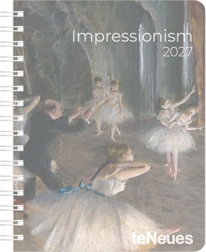 Impressionism Diary 2027: Buchkalender 17x22 cm - Wochenplaner mit impressionistischen Meisterwerken, internationalen Feiertagen & preforierten Notizzetteln für Kunstliebhaber