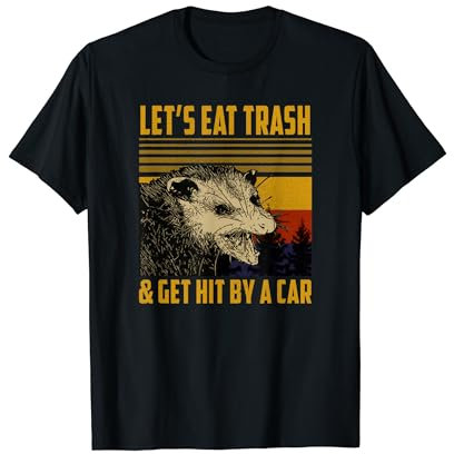 possum Lets Eat Trash & Get Hit by A Car vintage Camping T-Shirt