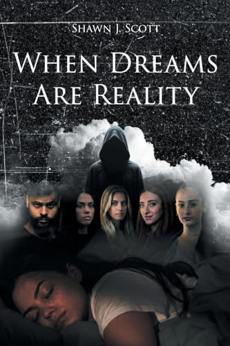 When Dreams Are Reality