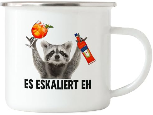 Hey!Print Es eskaliert eh Waschbär Emaille Tasse Lustige Partytasse Aperol Spritz Geschenkidee Festival Camping Outdoor WG Geburtstag