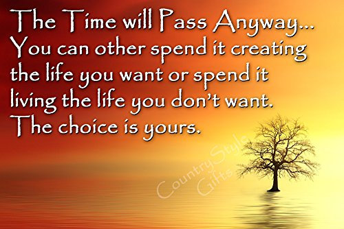 CountryStyle Gifts Inspirational quote saying magnetic plaque fridge magnet gift - The time will pass anyway