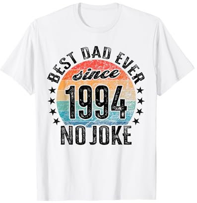 Meilleur papa du monde - sans blague - Papa depuis 1994 T-Shirt