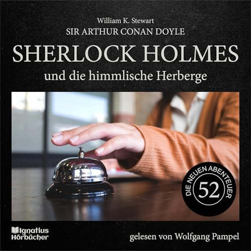 Sherlock Holmes und die himmlische Herberge: Die neuen Abenteuer, Folge 52