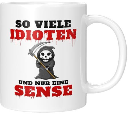 TassenTicker - So viele Idioten, und nur eine Sense - Tasse mit Spruch - Sarkasmus - Böse - Tasse für die Arbeit Büro - Arbeitsplatz - lustiger Spruch - Geschenk - Weiss