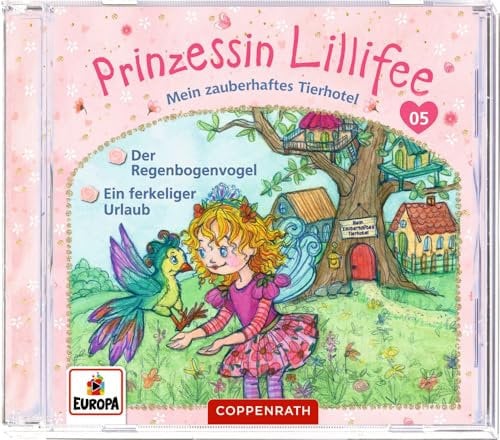 Prinzessin Lillifee – Mein zauberhaftes Tierhotel (CD 5): Der Regenbogenvogel + Ein ferkeliger Urlaub