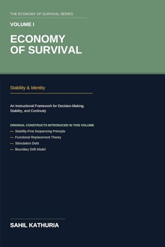 Economy of Survival: Stability & Identity: Volume I: Stability & Identity: Stability & Identity
