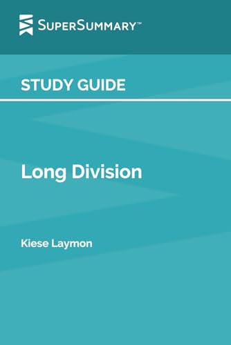 Study Guide: Long Division by Kiese Laymon (SuperSummary)
