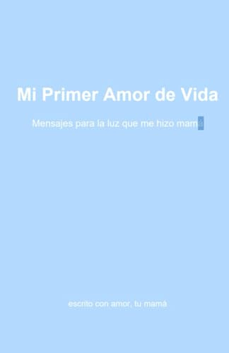 Mi primer Amor de vida