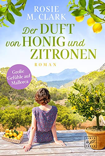 Der Duft von Honig und Zitronen (Große Gefühle auf der Sonneninsel)