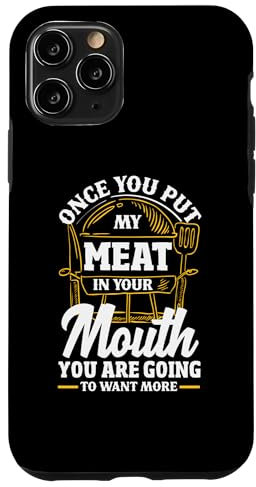 Hülle für iPhone 11 Pro Put My Meat In Your Mouth Lustiges Grillen BBQ Barbecue
