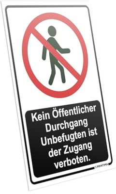 PRINTIMA Schild 21x32 cm Kein öffentlicher Durchgang – Unbefugten ist der Zugang verboten – Verbotsschild PCV wetterfest – Hinweisschild mit Dübel – für Außenbereich