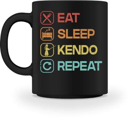 Eat Sleep Kendo Repeat Kenjutsu Kata Shinai Samurai Kendo - Tasse -M-Black