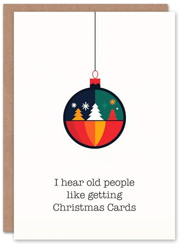 Artery8 I Hear Old People Like Getting Cards Funny Blank For Him Or Her Art Christmas Card