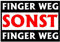 Aufkleber Sticker Finger Weg Sonst Finger Weg Autoaufkleber JDM Fun Tuning Moped Motorrad Simson Bike Laptop Wohnmobil LKW Quad