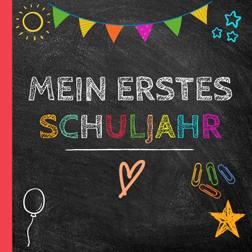 Mein erstes Schuljahr: Erinnerungsalbum zum schulanfang jungen und mädchen als geschenk zum Einschulung