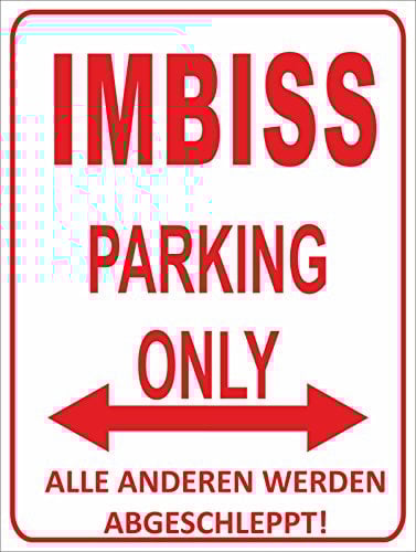 Indigos UG - Parking Only - Imbiss - Alle anderen werden abgeschleppt - Parkplatzschild 32x24 cm weiß/rot - Alu-Dibond - Folienbeschriftung