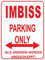 Indigos UG - Parking Only - Imbiss - Alle anderen werden abgeschleppt - Parkplatzschild 32x24 cm weiß/rot - Alu-Dibond - Folienbeschriftung