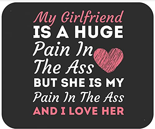 Meine Freundin Ist Ein Riesiger Nervtöter Am Valentinstag Tischunterlage Komfort Mausmatte Klein Mouse Pad Für Arbeit Computer Reisen 25X30Cm