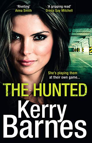 The Hunted: A gripping crime thriller that will have you hooked