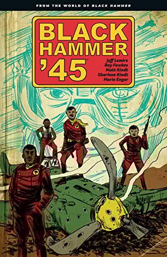Black Hammer '45: From the World of Black Hammer (English Edition)