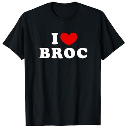 I Love Broc, J'Aime Broc T-Shirt