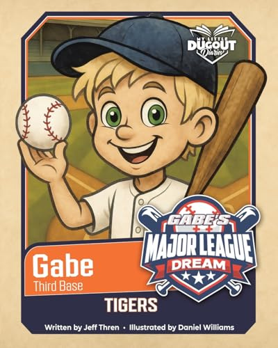 My Little Dugout Diaries: Gabe's Major League Dream