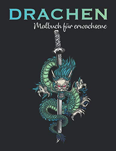 Drachen Malbuch für Erwachsene: Chinesische Drachen und Asiatische Mandalas - Antistress, Fantasy, Meditation, Entspannung) - 50 Bilder zum Ausmalen (Drachen & Dinosaurier)