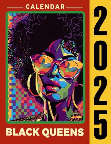 Black Queens Calendar 2025: From January to December, Large 8.5x11 Organizer Weekly/Monthly Diary and Unlined Note Box