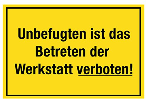 WANDKINGS Hinweisschild - Unbefugten ist das Betreten der Werkstatt verboten! - stabile Aluminium Verbundplatte - Wähle eine Größe - 30x20 cm