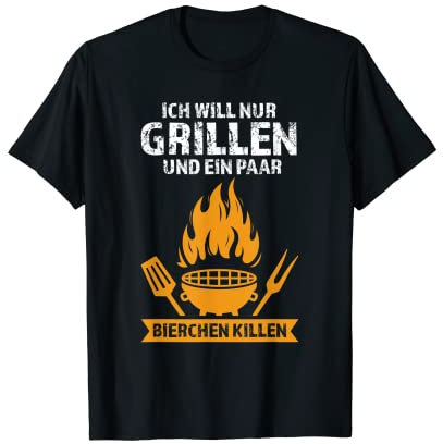 ich will nur grillen grillen grillmeister T-Shirt